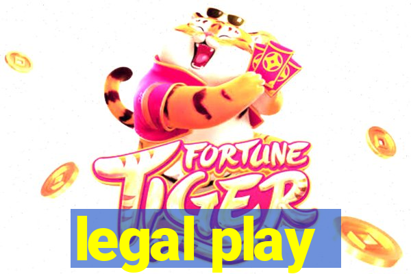 legal play